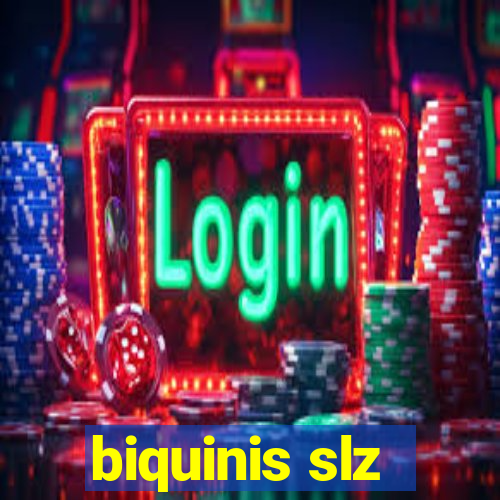 biquinis slz